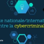 la lutte contre la cybercriminalité au cœur du nouveau quinquennat