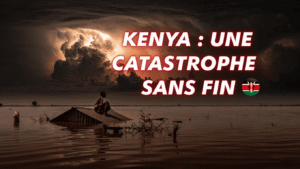 Inondations au Kenya : une catastrophe qui ne cesse de s’étendre